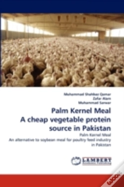 Capa do artigo Palm Kernel Meal A Cheap Vegetable Protein Source In Pakistan