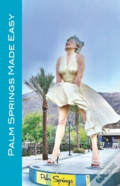 Palm Springs Made Easy