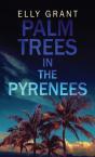 Palm Trees In The Pyrenees - Preview