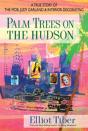 Palm Trees On The Hudson - Preview