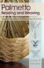 Palmetto Braiding And Weaving: Using Palm Fronds To Create Baskets, Bags, Hats & More - Preview