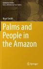Palms And People In The Amazon - Preview