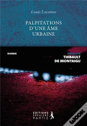 Palpitations D'Une Âme Urbaine