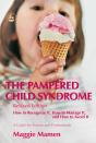 Pampered Child Syndrome - Preview