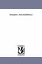 (Pamphlets. American History) - Preview