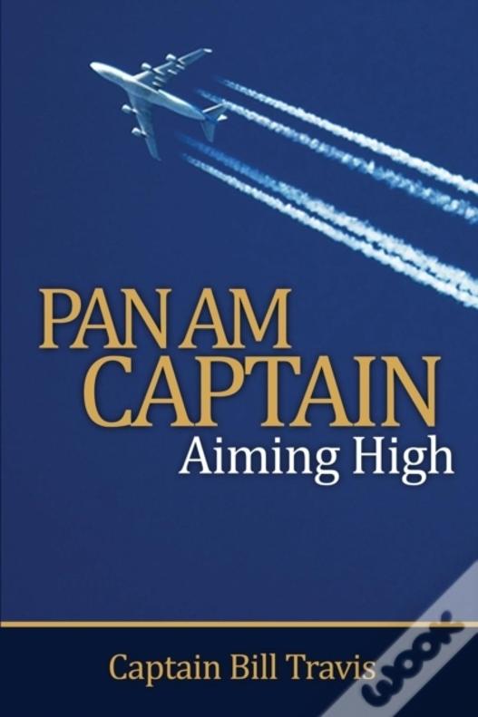 Pan Am Captain: Aiming High