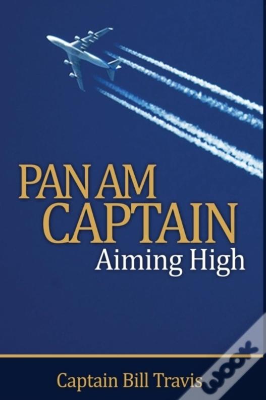 Pan Am Captain: Aiming High