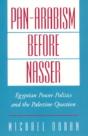 Pan-Arabism Before Nasser - Preview