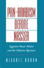 Pan-Arabism Before Nasser - Preview