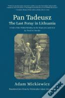 Pan Tadeusz, Or The Last Foray In Lithuania