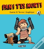 Pan ! T'Es Mort !