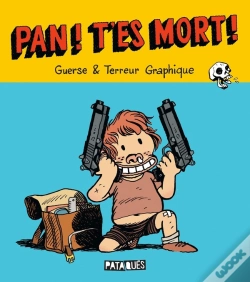 Capa do artigo Pan ! T'Es Mort !