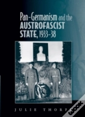 Capa do artigo Panâ€“Germanism And The Austrofascist State, 1933â€“38
