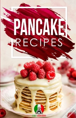 Capa do artigo Pancake Recipes: 25+ Recipes By Chef Leo