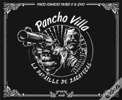 Capa do artigo Pancho Villa. La Bataille De Zacatecas