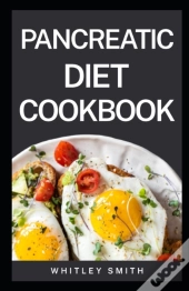 Pancreatic Diet Cookbook