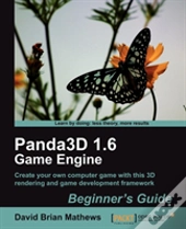 Panda3d 1.6 Game Engine Beginner'S Guide
