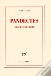 Pandectes : (Ou Le Neveu De Bayle)