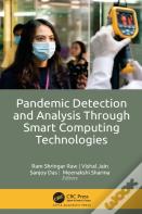 Pandemic Detection And Analysis Through Smart Computing Technologies