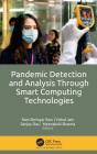 Pandemic Detection And Analysis Through Smart Computing Technologies - Preview