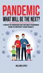 Pandemic - What Will Be The Next : How T - Preview