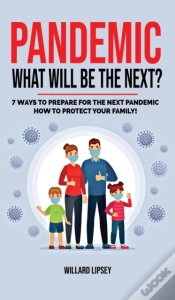 Capa do artigo Pandemic - What Will Be The Next : How T