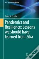 Pandemics And Resilience: Lessons We Should Have Learned From Zika