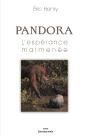 Pandora, L'Esperance Malmenee - Preview