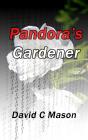 Pandora'S Gardener - Preview