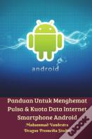 Panduan Untuk Menghemat Pulsa & Kuota Data Internet Smartphone Android