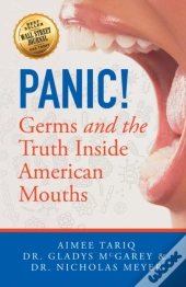 Panic! Germs And The Truth Inside American Mouths