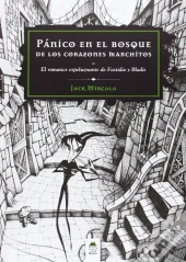 Pánico En El Bosque De Los Corazones Marchitos