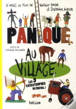 Capa do artigo Panique Au Village ; Les 9 Catastrophes De Cheval ! (D'Aprés Le Film De Vincent Patar & Stéphane Aubier)