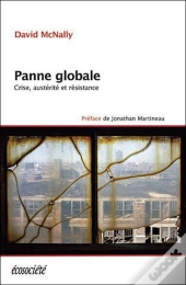 Panne Globale ; Crise, Austérité Et Résistance