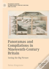 Panoramas And Compilations In Nineteenth-Century Britain