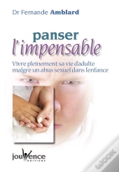 Panser L'Impensable ; Vivre Pleinement Sa Vie D'Adulte