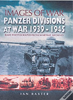 Capa do artigo Panzer-Divisions At War 1939-1945 (Images Of War Series)