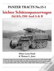 Panzer Tracts No.15-1: Le.S.P.W. (Sd.Kfz.250) Ausf.A & B