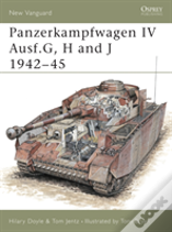 Panzerkampfwagen Iv Ausf.G, H And J 1942â€“45