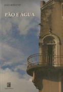 Pão e Água