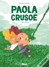 Paola Crusoé Tome 3 : Jungle Urbaine