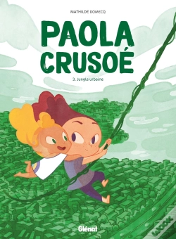 Capa do artigo Paola Crusoé Tome 3 : Jungle Urbaine