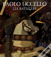 Paolo Uccello - Les Batailles