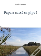 Capa do artigo Papa A Cassé Sa Pipe !