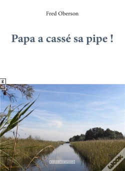 Capa do artigo Papa A Cassé Sa Pipe !