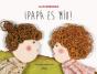 ¡Papá Es Mío! - Preview