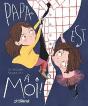 Papa Est A Moi ! - Preview