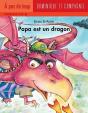 Papa Est Un Dragon - Preview