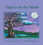 Papa Is On The Moon - Preview