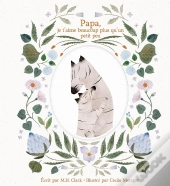 Papa, Je T'Aime Beaucoup Plus Qu'Un Petit Peu